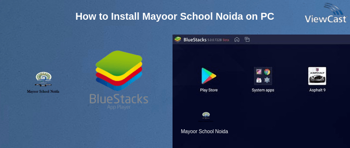 How to Install Mayoor School Noida on PC How to Install Mayoor School Noida on PC