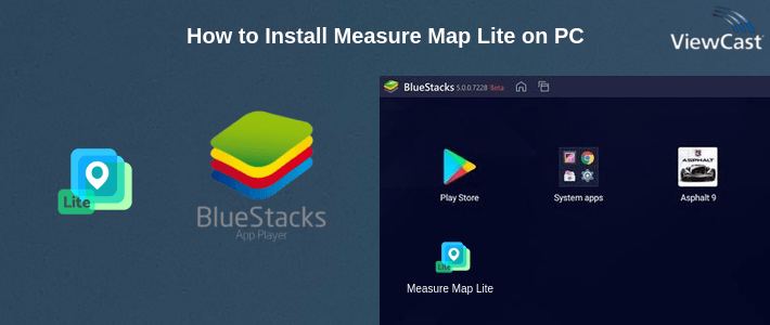 How to Install Measure Map Lite on PC