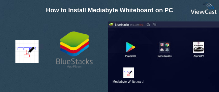 How to Install Mediabyte Whiteboard on PC How to Install Mediabyte Whiteboard on PC