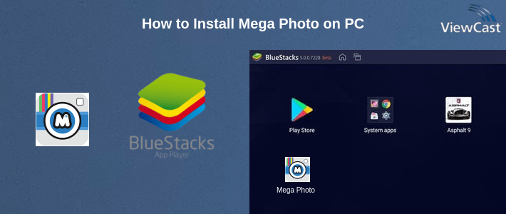 How to Install Mega Photo on PC How to Install Mega Photo on PC