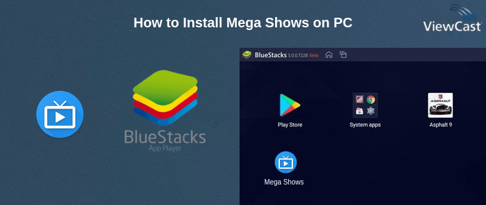 How to Install Mega Shows on PC How to Install Mega Shows on PC