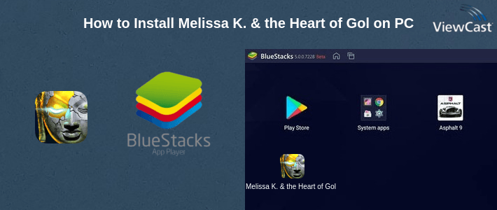 How to Install Melissa K. & the Heart of Gold on PC