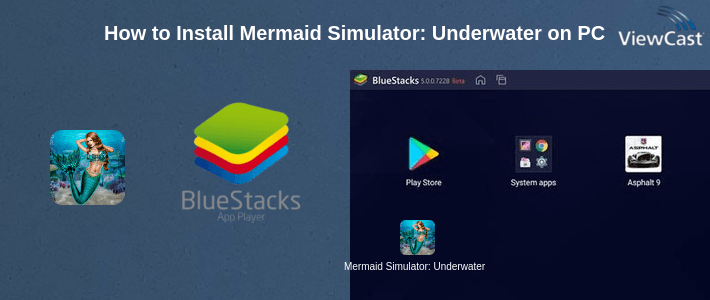 How to Install Mermaid Simulator: Underwater & Beach Adventure on PC How to Install Mermaid Simulator: Underwater & Beach Adventure on PC