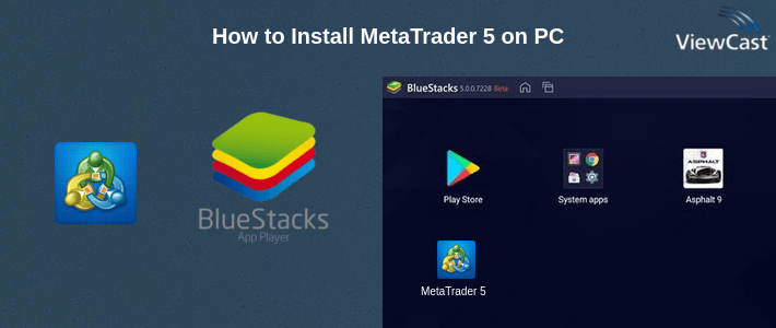 How to Install MetaTrader 5 on PC How to Install MetaTrader 5 on PC