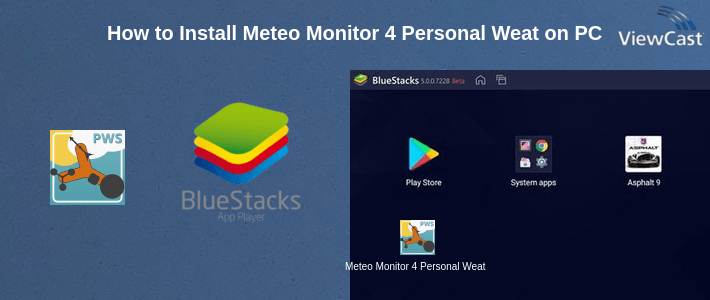 How to Install Meteo Monitor 4 Personal Weather Stations (PWS) on PC How to Install Meteo Monitor 4 Personal Weather Stations (PWS) on PC