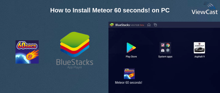 How to Install Meteor 60 seconds! on PC