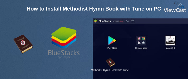 How to Install Methodist Hymn Book with Tunes offline on PC How to Install Methodist Hymn Book with Tunes offline on PC