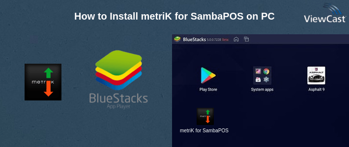 How to Install metriK for SambaPOS on PC