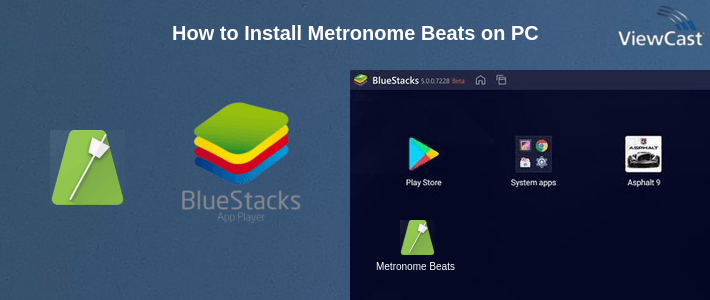 How to Install Metronome Beats on PC