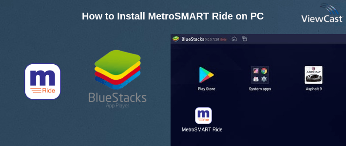 How to Install MetroSMART Ride on PC How to Install MetroSMART Ride on PC