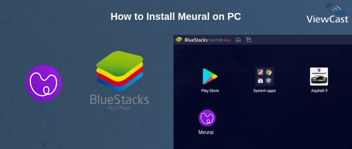 How to Install Meural on PC How to Install Meural on PC