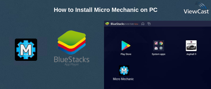 How to Install Micro Mechanic on PC How to Install Micro Mechanic on PC