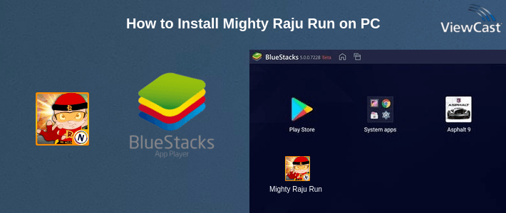 How to Install Mighty Raju Run on PC How to Install Mighty Raju Run on PC