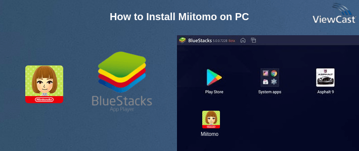 How to Install Miitomo on PC How to Install Miitomo on PC