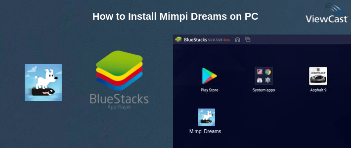 How to Install Mimpi Dreams on PC How to Install Mimpi Dreams on PC