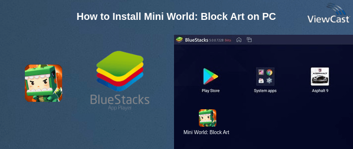 How to Install Mini World: Block Art on PC