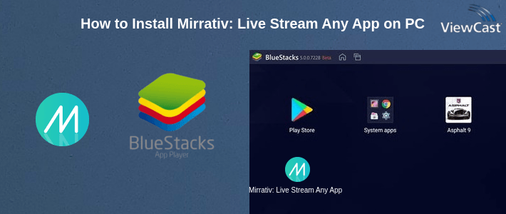 How to Install Mirrativ: Live Stream Any App on PC