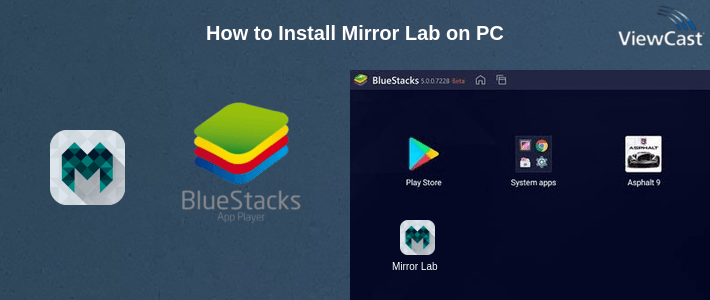 How to Install Mirror Lab on PC