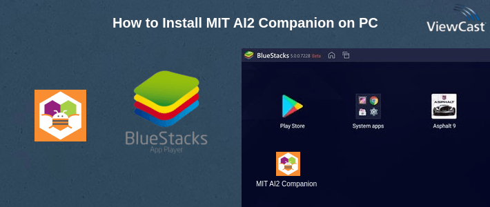 How to Install MIT AI2 Companion on PC