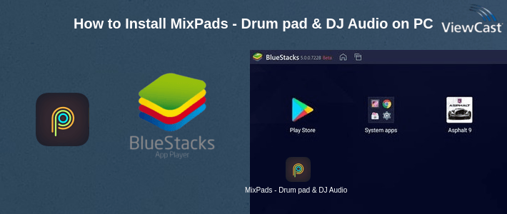 How to Install MixPads - Drum pad & DJ Audio Mixer on PC