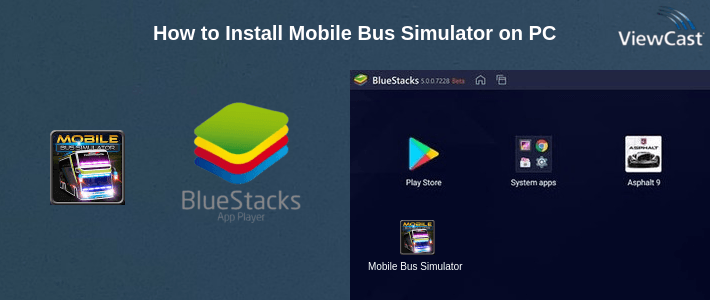 How to Install Mobile Bus Simulator on PC How to Install Mobile Bus Simulator on PC