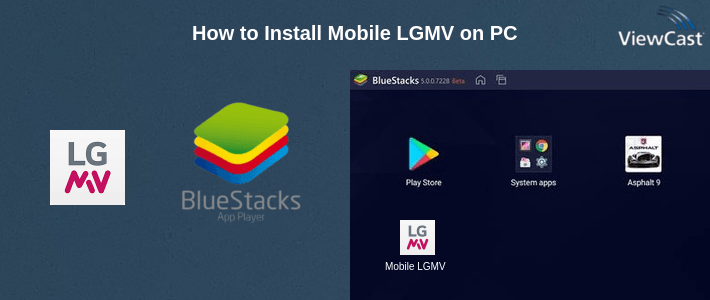 How to Install Mobile LGMV on PC How to Install Mobile LGMV on PC