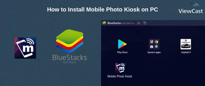 How to Install Mobile Photo Kiosk on PC