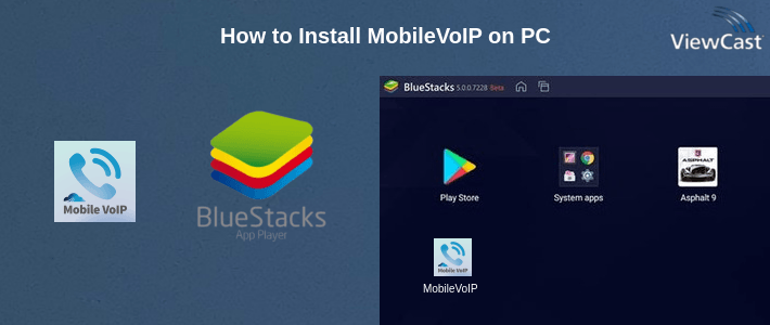 How to Install MobileVoIP on PC How to Install MobileVoIP on PC