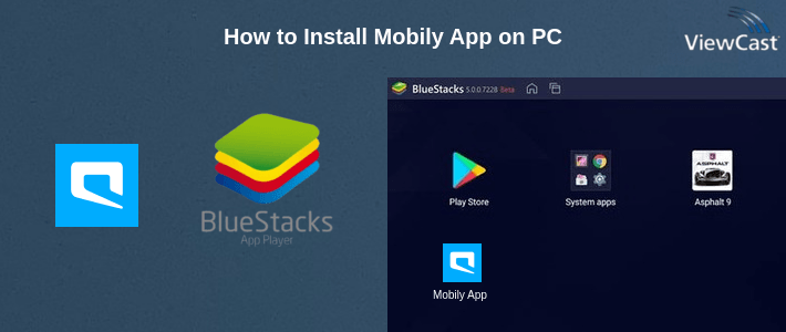 How to Install Mobily App on PC