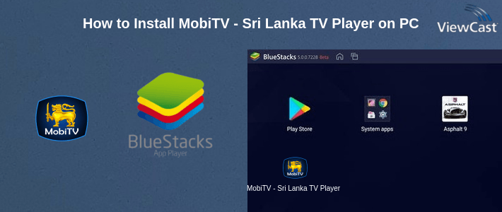 How to Install MobiTV - Sri Lanka TV Player on PC How to Install MobiTV - Sri Lanka TV Player on PC