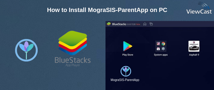 How to Install MograSIS-ParentApp on PC How to Install MograSIS-ParentApp on PC