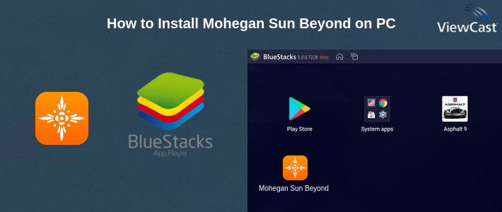 How to Install Mohegan Sun Beyond on PC How to Install Mohegan Sun Beyond on PC