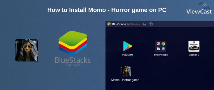 How to Install Momo - Horror game on PC
