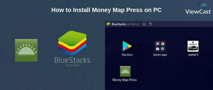 How to Install Money Map Press on PC