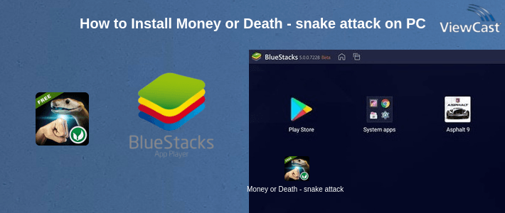 How to Install Money or Death - snake attack! on PC