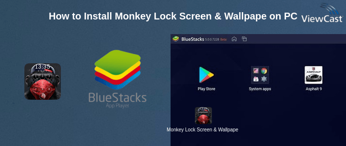 How to Install Monkey Lock Screen & Wallpaper on PC