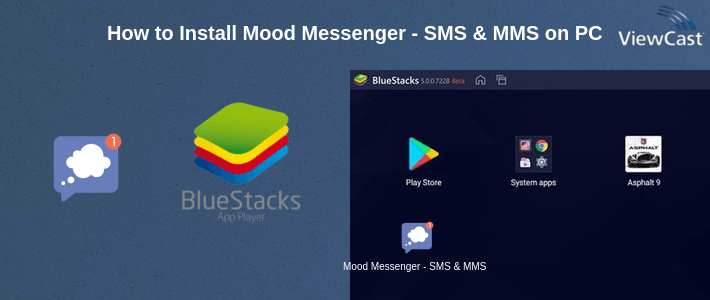 How to Install Mood Messenger - SMS & MMS on PC