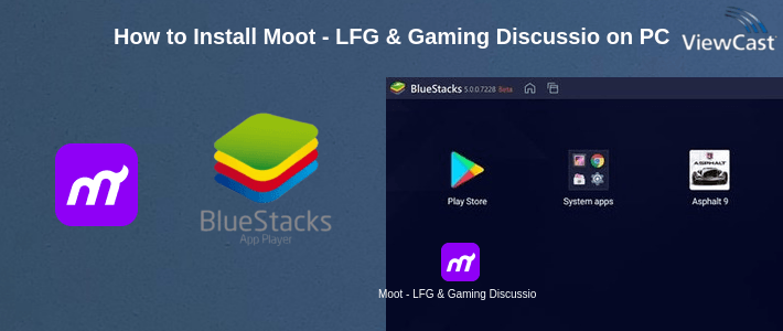 How to Install Moot - LFG & Gaming Discussion on PC How to Install Moot - LFG & Gaming Discussion on PC