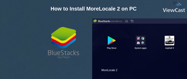 How to Install MoreLocale 2 on PC How to Install MoreLocale 2 on PC