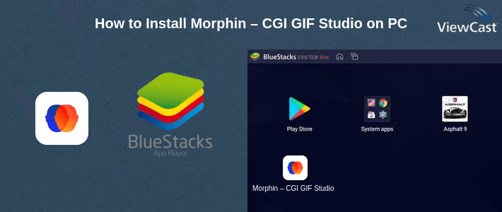 How to Install Morphin – CGI GIF Studio on PC How to Install Morphin – CGI GIF Studio on PC