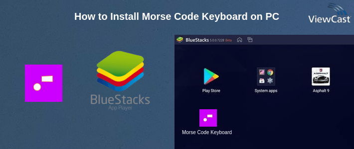 How to Install Morse Code Keyboard on PC How to Install Morse Code Keyboard on PC