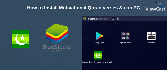 How to Install Motivational Quran verses & insping Islamic Quotes on PC