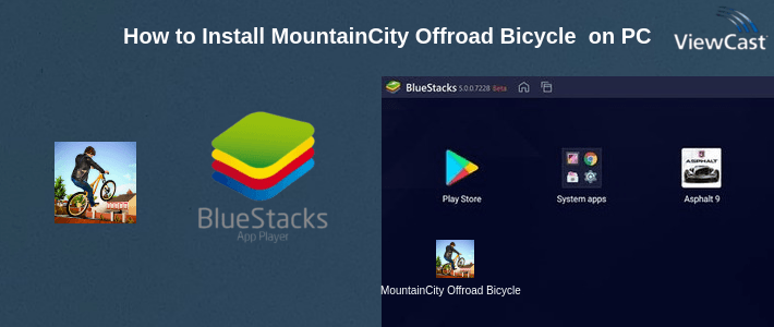 How to Install MountainCity Offroad Bicycle Simulator 3D on PC How to Install MountainCity Offroad Bicycle Simulator 3D on PC
