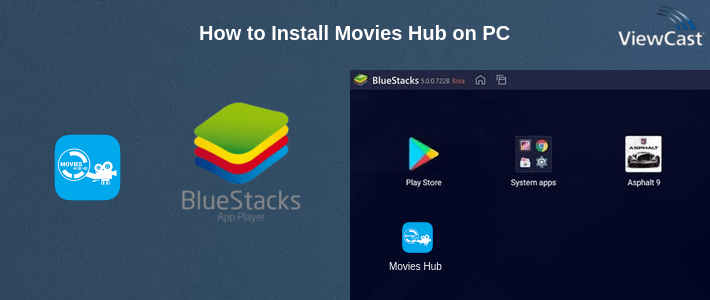 How to Install Movies Hub on PC