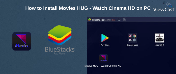How to Install Movies HUG - Watch Cinema HD on PC How to Install Movies HUG - Watch Cinema HD on PC