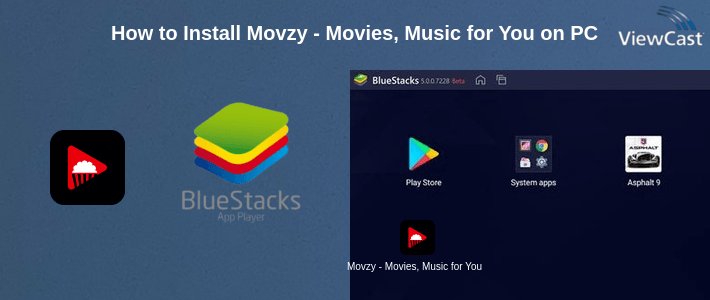 How to Install Movzy - Movies, Music for You on PC How to Install Movzy - Movies, Music for You on PC
