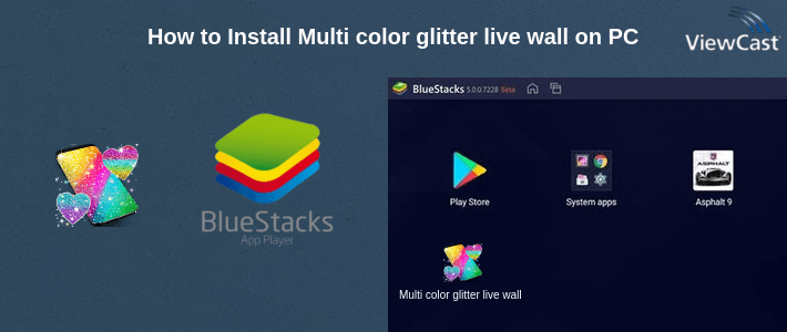 How to Install Multi color glitter live wallpaper on PC