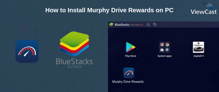 How to Install Murphy Drive Rewards on PC How to Install Murphy Drive Rewards on PC