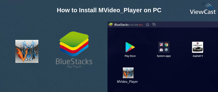 How to Install MVideo_Player on PC