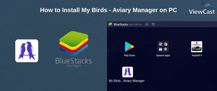 How to Install My Birds - Aviary Manager on PC How to Install My Birds - Aviary Manager on PC